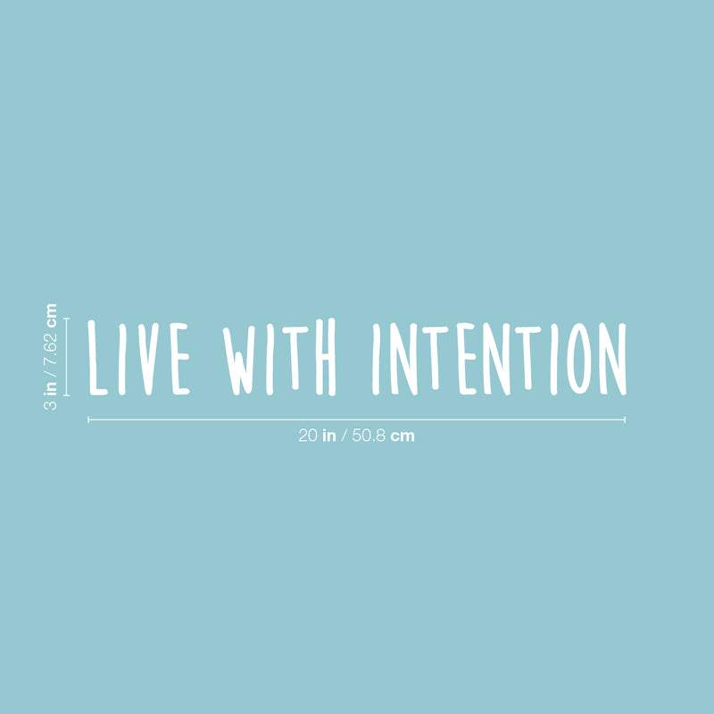 Vinyl Wall Art Decal - Live With Intention - 3" x 20" - Trendy Motivational Optimism Quote Sticker For Home Bedroom Living Room Work Office Coffee Shop Decor 4