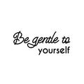 Vinyl Wall Art Decal - Be Gentle To Yourself - 12. Modern Motivational Positive Self Esteem Quote Sticker For Bedroom Closet Home Office Living Room Bathroom Makeup Mirror Decor 1