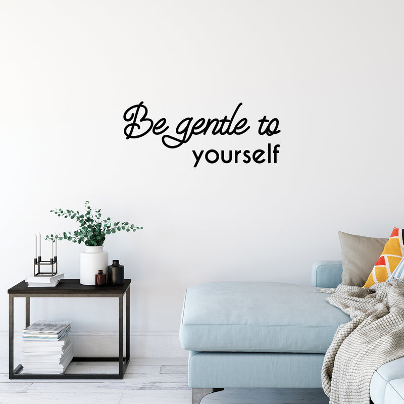 Vinyl Wall Art Decal - Be Gentle To Yourself - 12.5" x 30" - Modern Motivational Positive Self Esteem Quote Sticker For Bedroom Closet Home Office Living Room Bathroom Makeup Mirror Decor 3