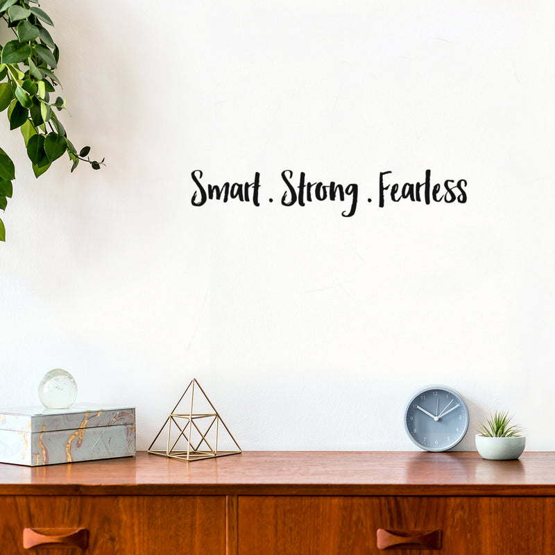 Vinyl Wall Art Decal - Smart Strong Fearless - 3. Modern Inspirational Fun Positive Quote Sticker For Home Living Room Playroom School Office Business Gym Coffee Shop Decor 2