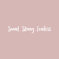 Vinyl Wall Art Decal - Smart Strong Fearless - 3.5" x 20" - Modern Inspirational Fun Positive Quote Sticker For Home Living Room Playroom School Office Business Gym Coffee Shop Decor 1