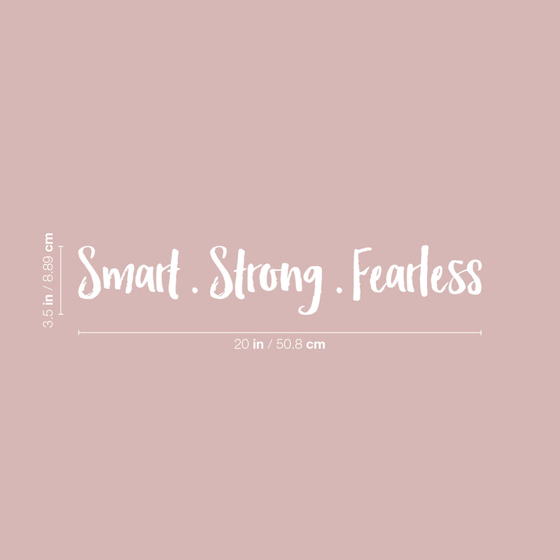 Vinyl Wall Art Decal - Smart Strong Fearless - 3.5" x 20" - Modern Inspirational Fun Positive Quote Sticker For Home Living Room Playroom School Office Business Gym Coffee Shop Decor 4