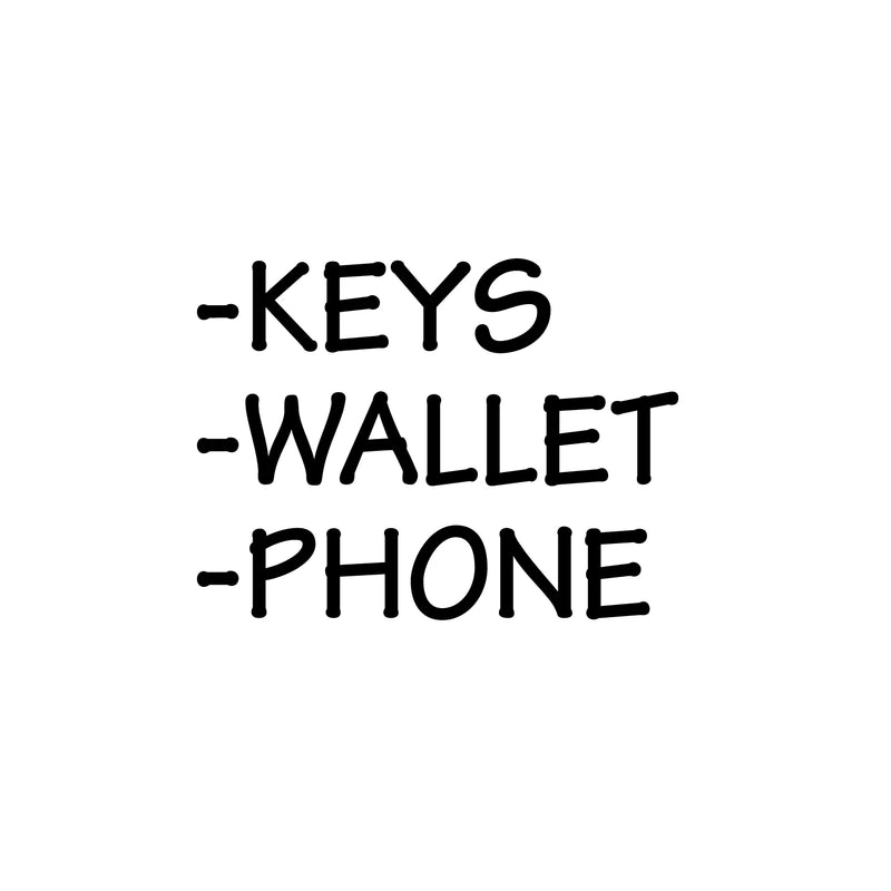 Vinyl Wall Art Decal - Keys Wallet Phone - 15" x 20" - Modern Minimal Quote Sticker For Family Home Store Shopfront Entryway Door Office Window Living Room Decor 1