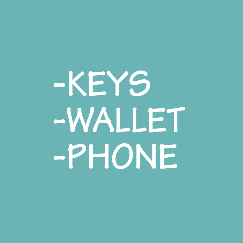 Vinyl Wall Art Decal - Keys Wallet Phone - 15" x 20" - Modern Minimal Quote Sticker For Family Home Store Shopfront Entryway Door Office Window Living Room Decor 1