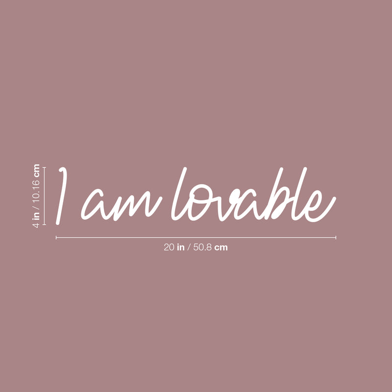 Vinyl Wall Art Decal - I Am Lovable - 4" x 20" - Modern Cute Inspirational Positive Quote Sticker For Home Office Kids Room Bedroom Living Room Self Love Decor 4