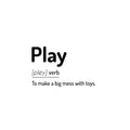 Vinyl Wall Art Decal - Play Definition - 16. Trendy Cute Inspiring Positive Fun Quote Sticker For Bedroom Living Room Kids Room Playroom Nursery Baby Room Daycare Classroom Decor 1