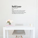 Vinyl Wall Art Decal - Self Love Definition - 16" x 27" - Modern Inspirational Positive Self Esteem Quote Sticker For Bedroom Closet Home Office Living Room Bathroom Decor 3