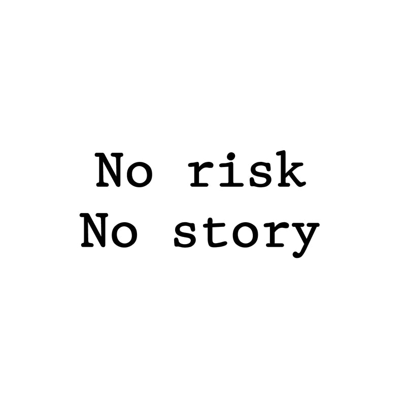 Vinyl Wall Art Decal - No Risk No Story - 9" x 20" - Trendy Cool Motivational Fun Positive Vibes Quote Sticker For Home Living Room Office Business Coffee Shop School Classroom Decor 1