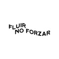 Vinyl Wall Art Decal - Fluir No Forzar / Let It Flow; Do Not Force  - 8" x 25" - Trendy Cool Motivational Positive  Quote Sticker For Home Bedroom Living Room Office Coffee Shop School Decor 1