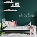 Vinyl Wall Art Decal - Never Stop Growing - 9" x 35" - Trendy Inspirational Self Love Quote Sticker For Home Office Bedroom Living Room Indoor Garden Kids Room Patio Decor 3