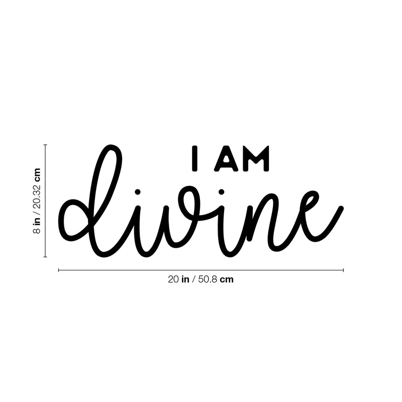 Vinyl Wall Art Decal - I Am Divine - 8" x 20" - Modern Cute Inspiring Chic Feminine Quote Sticker For Bedroom Closet Bathroom Living Room Makeup Mirror Boutique Beauty Salon Spa Office Decor 4