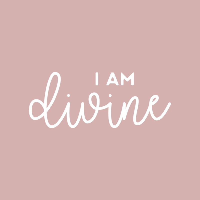 Vinyl Wall Art Decal - I Am Divine - 8" x 20" - Modern Cute Inspiring Chic Feminine Quote Sticker For Bedroom Closet Bathroom Living Room Makeup Mirror Boutique Beauty Salon Spa Office Decor 1