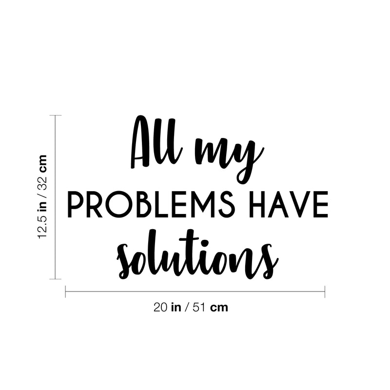 Vinyl Wall Art Decal - All My Problems Have Solutions - 12. Modern Motivational Optimism Quote Sticker For Bedroom Closet Home Work Office Living Room Decor 4