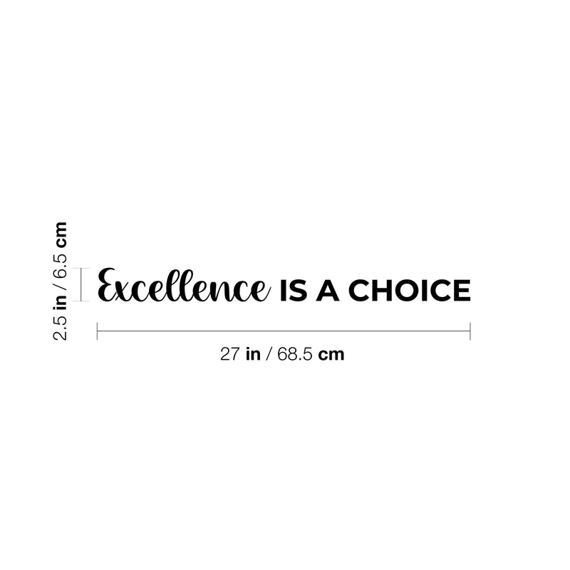 Vinyl Wall Art Decal - Excellence Is A Choice - 2. Modern Motivational Goals Quote Sticker For Home Work Office Bedroom Living Room Classroom Decor 4