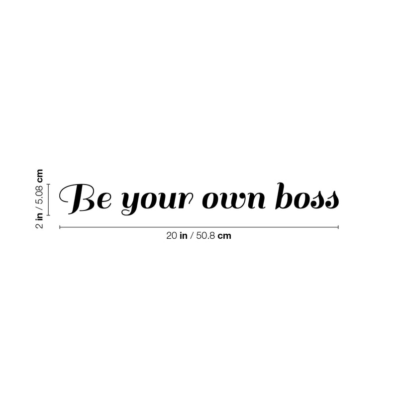 Vinyl Wall Art Decal - Be Your Own Boss - 2" x 20" - Trendy Motivational Entrepreneur Quote Sticker For Home Bedroom Work Office Classroom Coffee Shop Decor 4