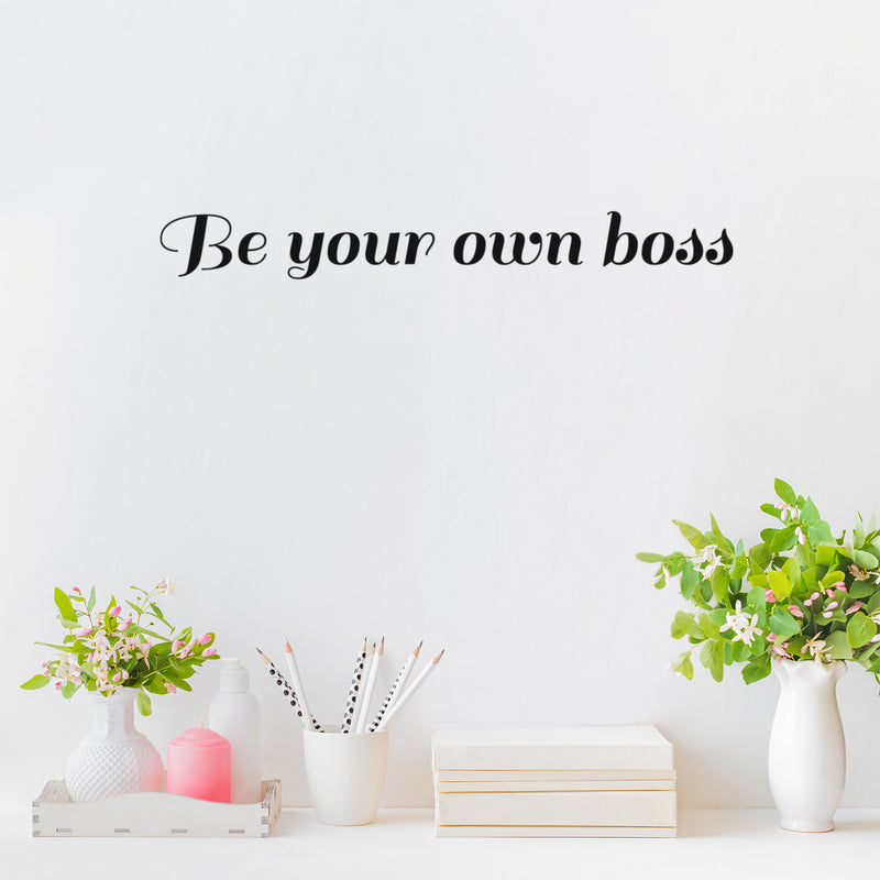 Vinyl Wall Art Decal - Be Your Own Boss - Trendy Motivational Entrepreneur Quote Sticker For Home Bedroom Work Office Classroom Coffee Shop Decor 3