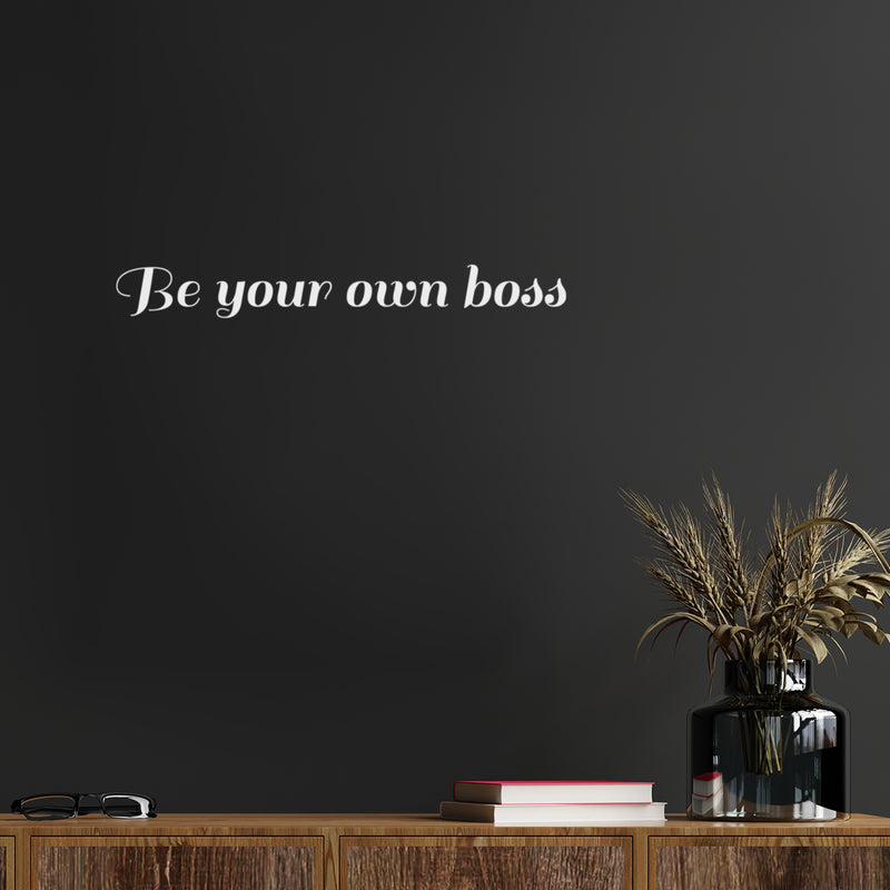 Vinyl Wall Art Decal - Be Your Own Boss - 2" x 20" - Trendy Motivational Entrepreneur Quote Sticker For Home Bedroom Work Office Classroom Coffee Shop Decor 2