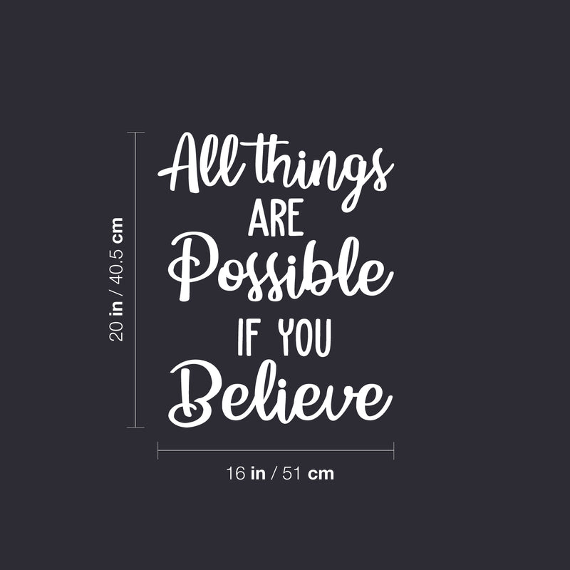 Vinyl Wall Art Decal - All Things Are Possible If You Believe - 20" x 16" - Modern Cute Inspiring Quote Sticker For Home Bedroom Kids Room Playroom Nursery Daycare School Lovely Decor 4