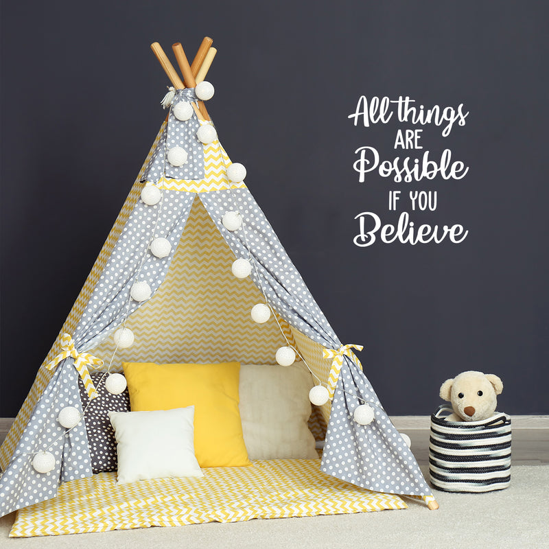 Vinyl Wall Art Decal - All Things Are Possible If You Believe - 20" x 16" - Modern Cute Inspiring Quote Sticker For Home Bedroom Kids Room Playroom Nursery Daycare School Lovely Decor 2