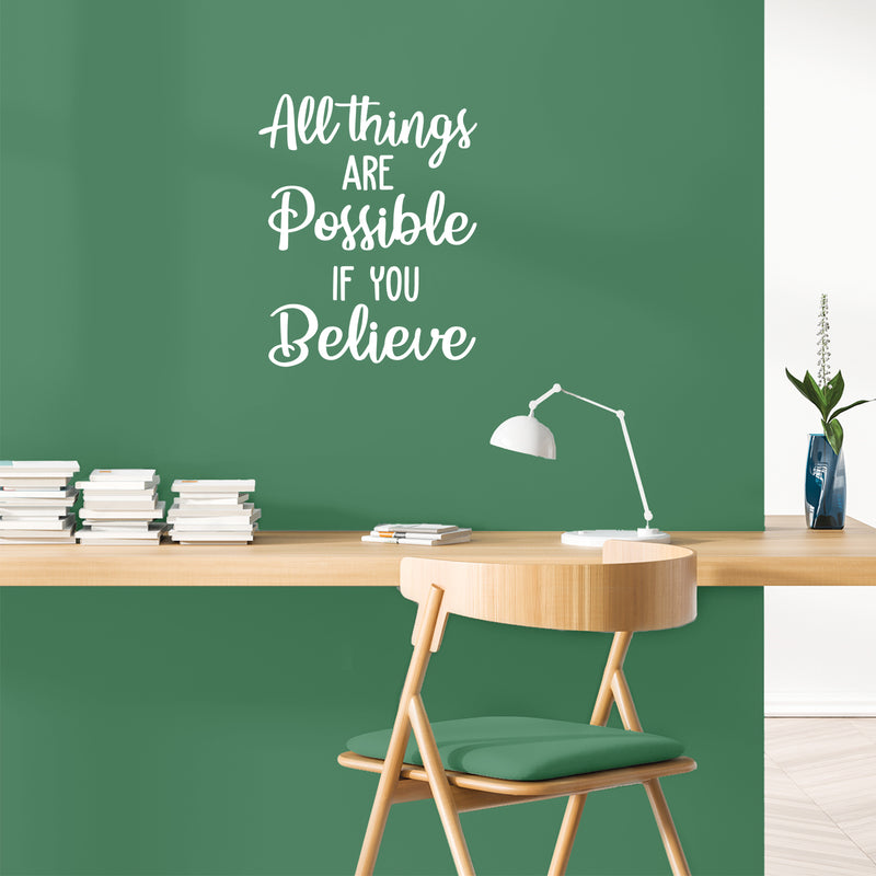 Vinyl Wall Art Decal - All Things Are Possible If You Believe - 20" x 16" - Modern Cute Inspiring Quote Sticker For Home Bedroom Kids Room Playroom Nursery Daycare School Lovely Decor 3