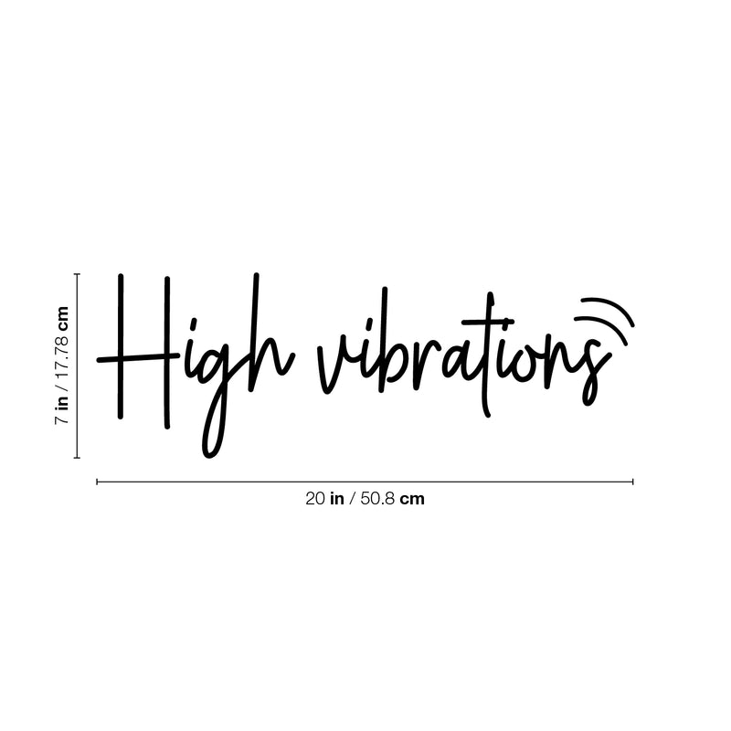Vinyl Wall Art Decal - High Vibrations - 7" x 20" - Trendy Inspirational Positive Quote Sticker For Home Office Bedroom Bathroom Mirror Closet Boutique Yoga Decor 4