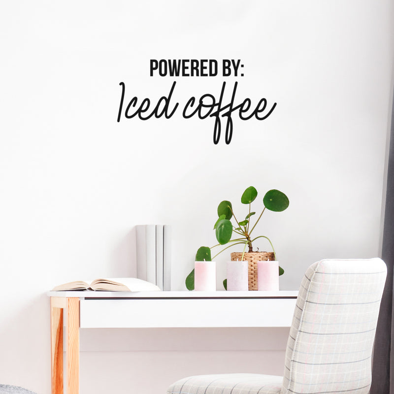 Vinyl Wall Art Decal - Powered By: Iced Coffee - Trendy Cute Fun Coffee Lovers Quote Sticker For Coffee Shop Restaurant Business Storefront Office kitchenette Home Kitchen Decor 2