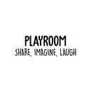 Vinyl Wall Art Decal - Playroom. Share; Imagine; Laugh - Trendy Cute Fun Positive Quote Sticker For Kids Bedroom Living Room Playroom Nursery Baby Room Daycare Classroom Decor 1