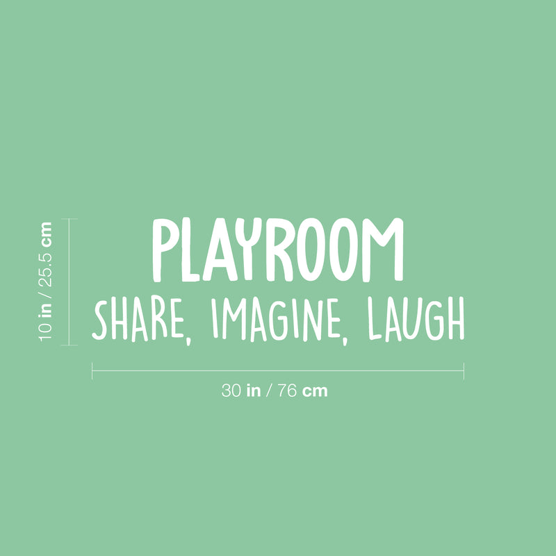 Vinyl Wall Art Decal - Playroom. Share; Imagine; Laugh - 10" x 30" - Trendy Cute Fun Positive Quote Sticker For Kids Bedroom Living Room Playroom Nursery Baby Room Daycare Classroom Decor 4