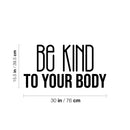 Vinyl Wall Art Decal - Be Kind To Your Body - 15. Trendy Motivational Positive Healthy Lifestyle Quote Sticker For Pilates Yoga Classes Home Gym Workout Room Fitness Decor 4
