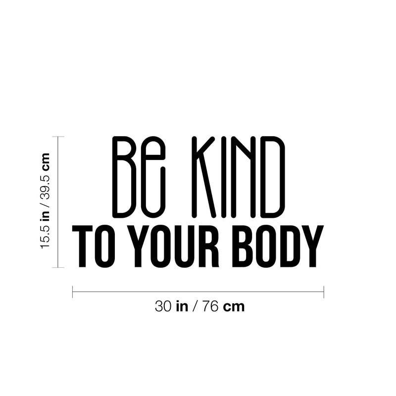 Vinyl Wall Art Decal - Be Kind To Your Body - 15. Trendy Motivational Positive Healthy Lifestyle Quote Sticker For Pilates Yoga Classes Home Gym Workout Room Fitness Decor 4