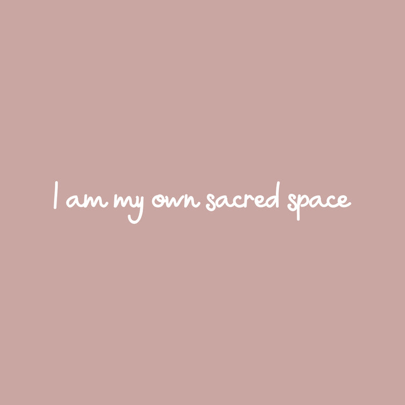 Vinyl Wall Art Decal - I Am My Own Sacred Place - 3" x 20" - Trendy Cool Inspirational Optimistic Self Esteem Quote Sticker For Bedroom Closet Living Room Office Coffee Shop Decor 1