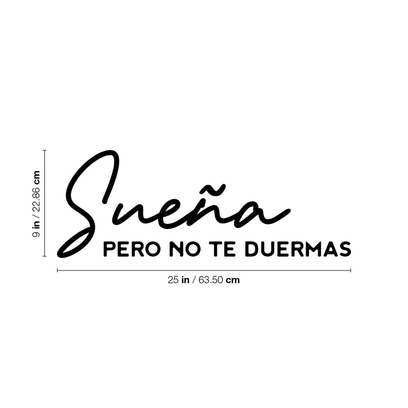 Vinyl Wall Art Decal - Sueña Pero No Te Duermas / Dream But Don't Fall Asleep - Trendy Cute Inspiring Positive Spanish Quote Sticker For Bedroom Living Room Playroom Kids Room Decor 4