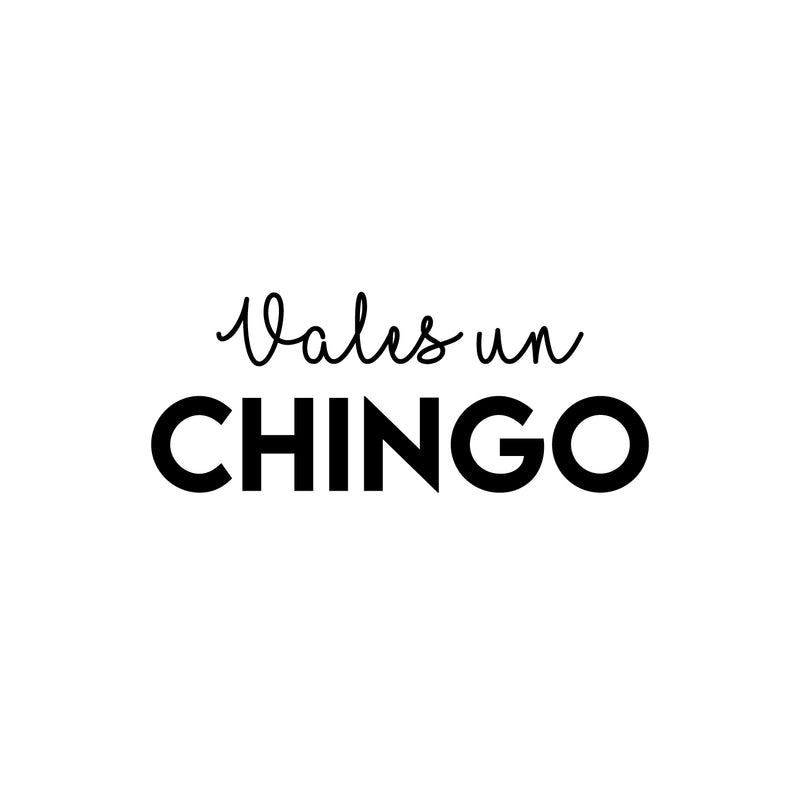 Vinyl Wall Art Decal - Vales Un Chingo - 10" x 25" - Trendy Cute Inspiring Cool Sarcastic Positive Mexican Word Quote Sticker For Office Business Store Coffee Shop Bedroom Spanish Decor 1