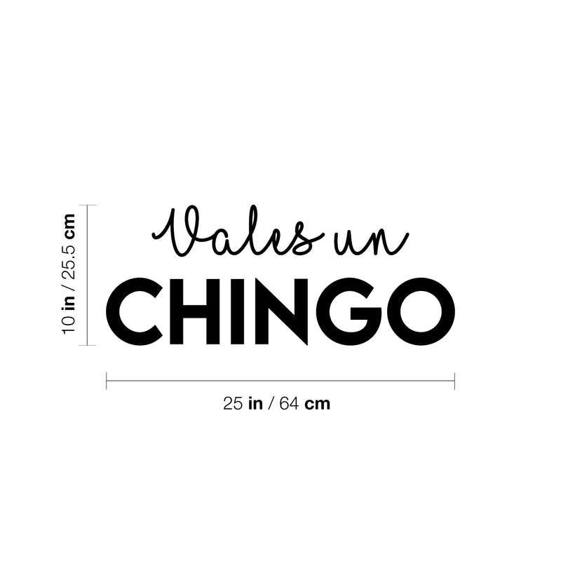 Vinyl Wall Art Decal - Vales Un Chingo - 10" x 25" - Trendy Cute Inspiring Cool Sarcastic Positive Mexican Word Quote Sticker For Office Business Store Coffee Shop Bedroom Spanish Decor 4