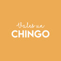 Vinyl Wall Art Decal - Vales Un Chingo - 10" x 25" - Trendy Cute Inspiring Cool Sarcastic Positive Mexican Word Quote Sticker For Office Business Store Coffee Shop Bedroom Spanish Decor 1