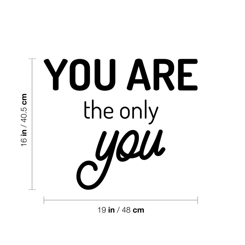 Vinyl Wall Art Decal - You Are The Only You - Modern Motivational Self Esteem Quote Sticker For Home Office Bedroom Living Room Coffee Shop Decor 4