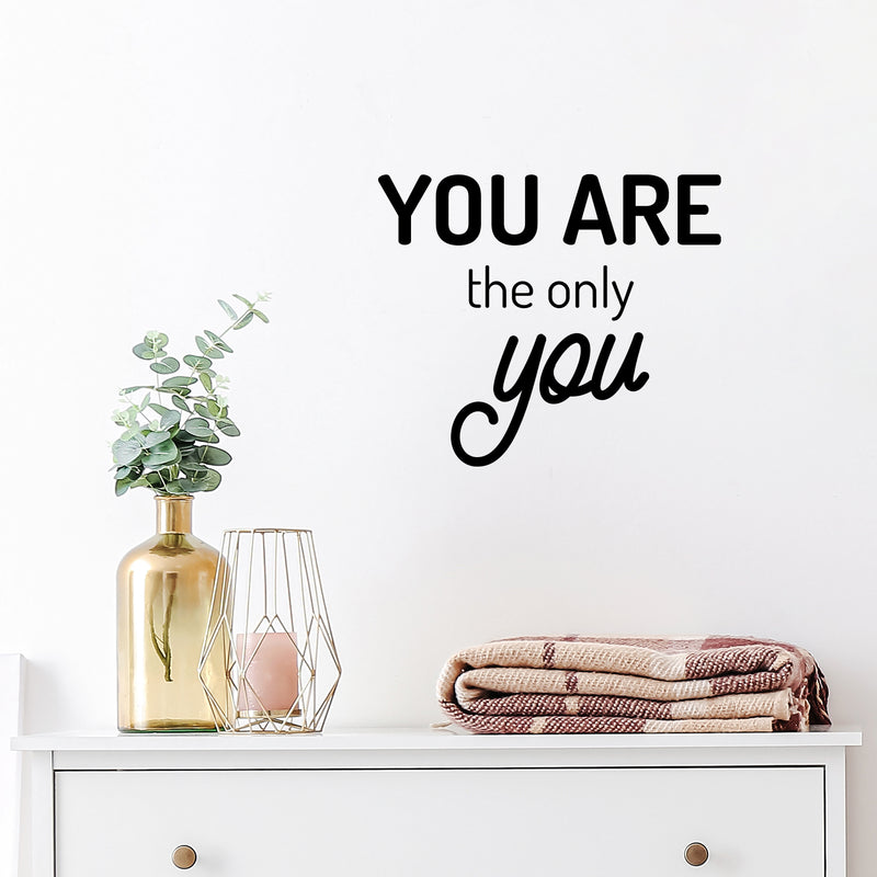 Vinyl Wall Art Decal - You Are The Only You - Modern Motivational Self Esteem Quote Sticker For Home Office Bedroom Living Room Coffee Shop Decor 2