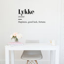 Vinyl Wall Art Decal - Lykke - Trendy Positive Inspiring Good Vibes Quote Sticker For Home Bedroom Living Room Classroom School Office Business Coffee Shop Cute Decor 2