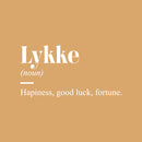 Vinyl Wall Art Decal - Lykke  - 16" x 31" - Trendy Positive Inspiring Good Vibes Quote Sticker For Home Bedroom Living Room Classroom School Office Business Coffee Shop Cute Decor 1