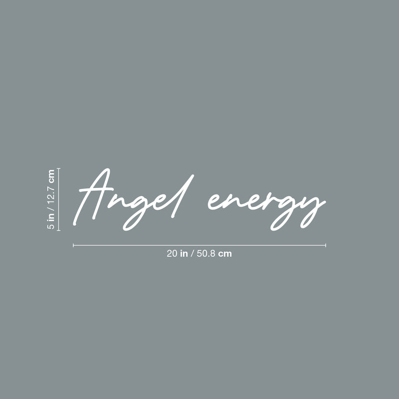 Vinyl Wall Art Decal - Angel Energy - 5" x 20" - Trendy Cute Cool Inspiring Optimistic Quote Sticker For Bedroom Kids Room Playroom Daycare School Office Coffee Shop Lovely Decor 4