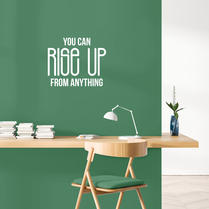 Vinyl Wall Art Decal - You Can Rise Up From Anything - 16.5" x 20" - Trendy Motivational Optimistic Self Esteem Quote Sticker For Home Office Bedroom Living Room Decor 3