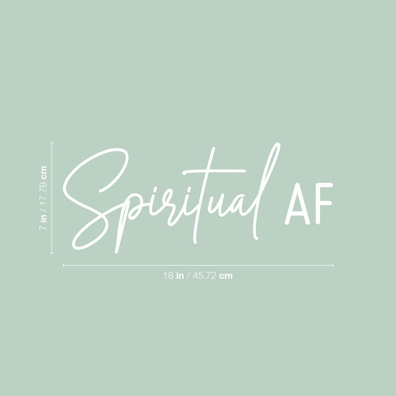 Vinyl Wall Art Decal - Spiritual AF - 7" x 18" - Trendy Cute Inspirational Optimistic Lovely Quote Sticker For Home Bedroom Closet Living Room Office Business Coffee Shop Grateful Decor 4