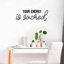 Vinyl Wall Art Decal - Your Energy Is Sacred - 10" x 29" - Trendy Cute Inspiring Self Esteem Lovely Quote Sticker For Bedroom Closet Bathroom Make Up Mirror Boutique Beauty Saloon Spa Decor 2