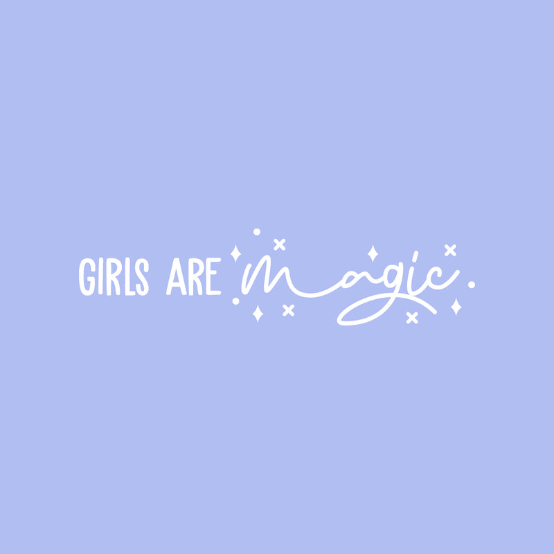 Vinyl Wall Art Decal - Girls Are Magic - 5" x 20" - Trendy Inspirational Positive Cute Quote Sticker For Girls Room Bedroom Closet Bathroom Mirror Playroom Home School Decor 1