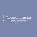 Vinyl Wall Art Decal - Kindness Is Magic Sprinkle Everywhere - 7" x 30" - Trendy Cute Motivating Optimistic Lovely Quote Sticker For Bedroom Living Room Playroom Classroom School Cool Fun Decor 4