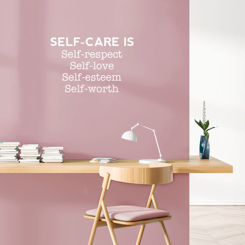 Vinyl Wall Art Decal - Self - Care Is; Self - Love; Self - Esteem - 16.5" x 25" - Trendy Cute Inspiring Quote Sticker For Home Bedroom Closet Living Room School Office Coffee Shop Decor 3