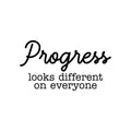 Vinyl Wall Art Decal - Progress Looks Different On Everyone - Trendy Positive Inspiring Good Vibes Quote Sticker For Kids Room Playroom School Office Coffee Shop Library Decor 1