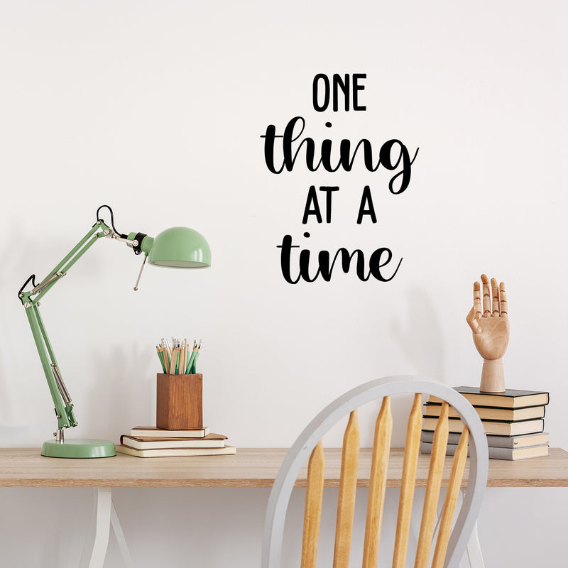 Vinyl Wall Art Decal - One Thing At A Time - 22" x 16.5" - Trendy Cute Inspiring Optimistic Vibes Quote Sticker For Home Office Kids Room Playroom Classroom School Coffee Shop Library Decor 2