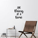 Vinyl Wall Art Decal - One Thing At A Time - - Trendy Cute Inspiring Optimistic Vibes Quote Sticker For Home Office Kids Room Playroom Classroom School Coffee Shop Library Decor 3
