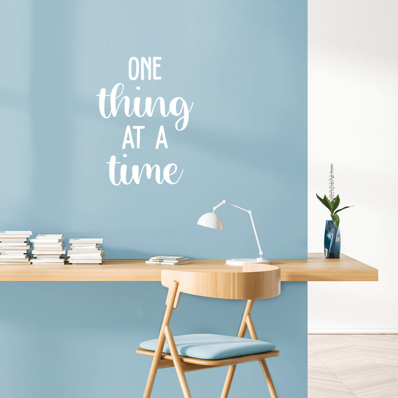 Vinyl Wall Art Decal - One Thing At A Time - 22" x 16.5" - Trendy Cute Inspiring Optimistic Vibes Quote Sticker For Home Office Kids Room Playroom Classroom School Coffee Shop Library Decor 3